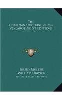 The Christian Doctrine of Sin V2