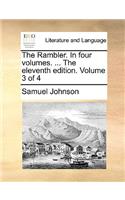 The Rambler. in Four Volumes. ... the Eleventh Edition. Volume 3 of 4: (English)