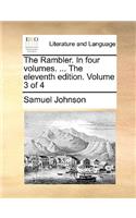 The Rambler. in Four Volumes. ... the Eleventh Edition. Volume 3 of 4