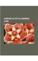 Akron & Its Planning Law