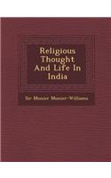 Religious Thought And Life In India