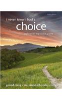 I Never Knew I Had a Choice