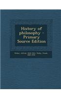 History of Philosophy - Primary Source Edition
