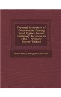 Personal Narrative of Occurrences During Lord Elgin's Second Embassay to China in 1860