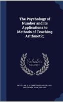The Psychology of Number and Its Applications to Methods of Teaching Arithmetic;