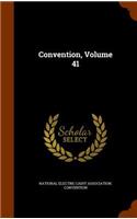Convention, Volume 41