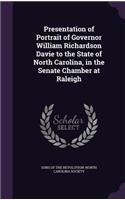 Presentation of Portrait of Governor William Richardson Davie to the State of North Carolina, in the Senate Chamber at Raleigh: (English)