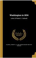 Washington in 1834: Letter of Robert C. Caldwell