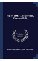 Report of the ... Conference, Volumes 19-20