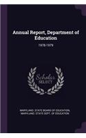 Annual Report, Department of Education: 1978-1979