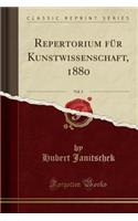 Repertorium FÃ¼r Kunstwissenschaft, 1880, Vol. 3 (Classic Reprint)