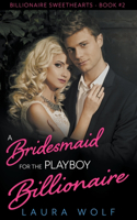 Bridesmaid for the Playboy Billionaire
