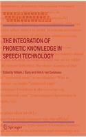 Integration of Phonetic Knowledge in Speech Technology