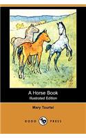 Horse Book (Illustrated Edition) (Dodo Press)