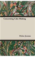 Concerning Cake Making: (English)