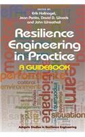 Resilience Engineering in Practice