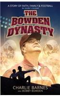 The Bowden Dynasty: A Story of Faith, Family and Football - An Insiders Account