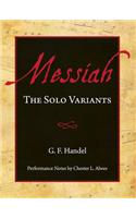 Messiah: The Solo Variants