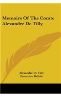 Memoirs Of The Comte Alexandre De Tilly