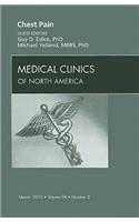 Chest Pain, an Issue of Medical Clinics of North America