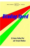 Blinding Speed