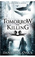 Tomorrow, the Killing