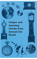 Unique and Amazing Clocks from Around the World