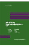 Seminar on Stochastic Processes, 1991