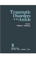 Traumatic Disorders of the Ankle