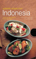 Authentic Recipes from Indonesia: (Authentic Recipes)