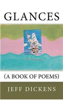 Glances: (A Book of Poems)