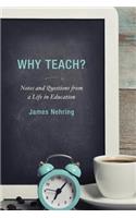 Why Teach?
