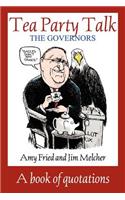 Tea Party Talk - The Governors