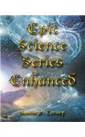 Epic Science Series Enhanced: (English)