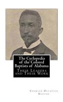 Cyclopedia of the Colored Baptists of Alabama