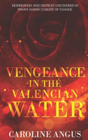 Vengeance in the Valencian Water
