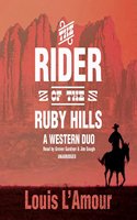 Rider of the Ruby Hills Lib/E: A Western Duo