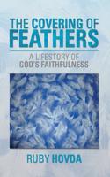 The Covering of Feathers: A Lifestory of God's Faithfulness(English)