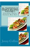 90+ Tastefully Simple Recipes Volume 1