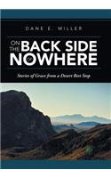 On the Back Side of Nowhere