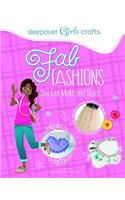 Fab Fashions You Can Make and Share