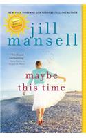 Maybe This Time