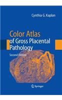 Color Atlas of Gross Placental Pathology