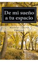 de Mi Sueño a Tu Espacio