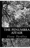 The Penumbra Affair