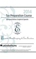 2014 Tax Preparation Course: Exacta Bilingual Edition: English & Spanish