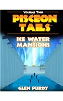 Ice Water Mansions