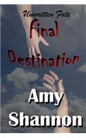 Unwritten Fate: Final Destination: (English)