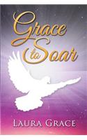 Grace to Soar