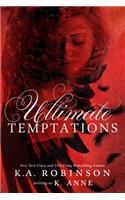 Ultimate Temptations